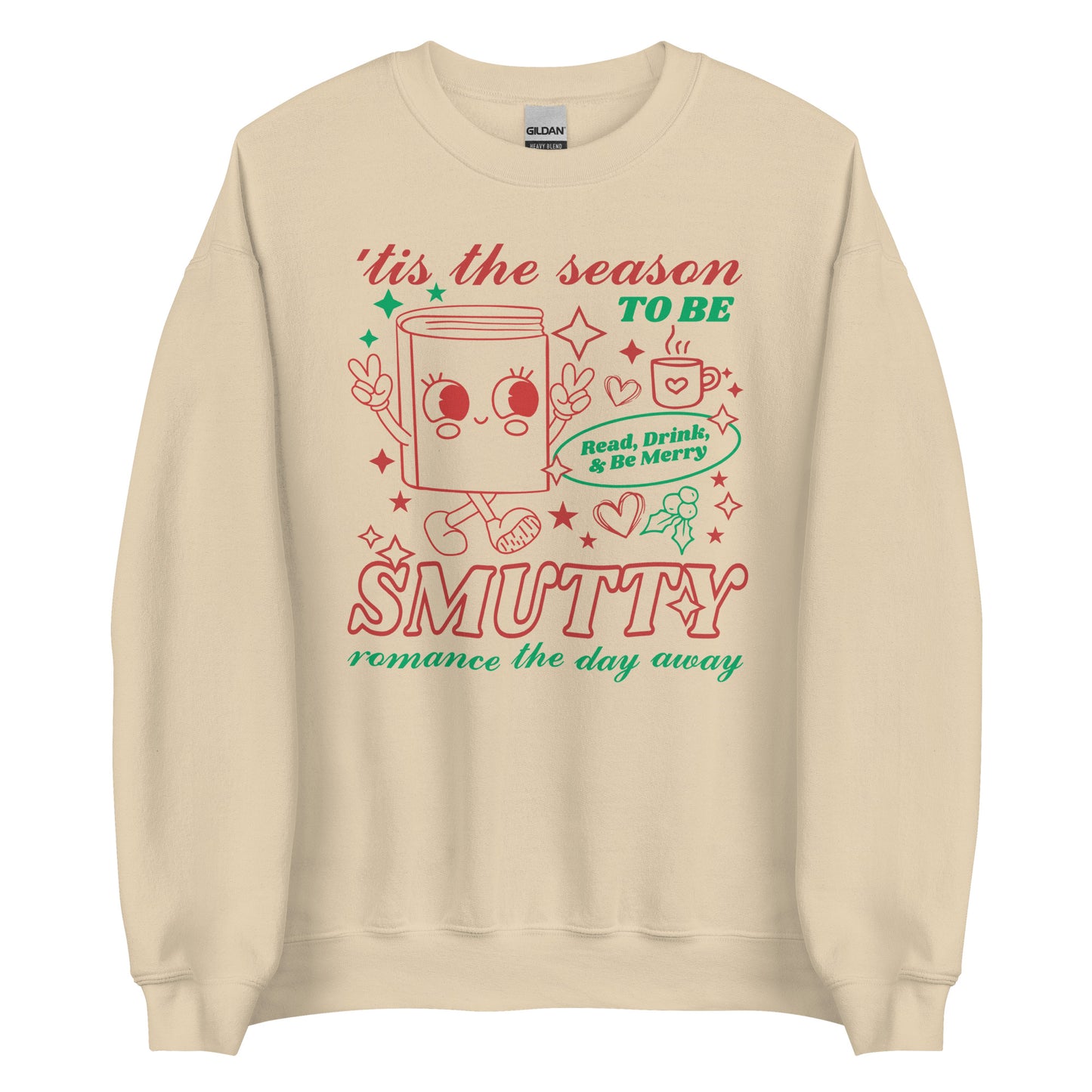 ‘Tis the Season to be Smutty Sweatshirt