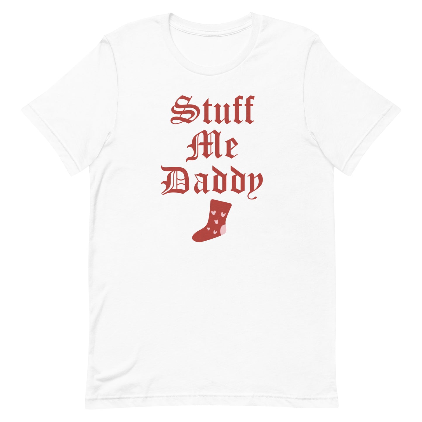 Stuff me Daddy Christmas Boyfriend Tee
