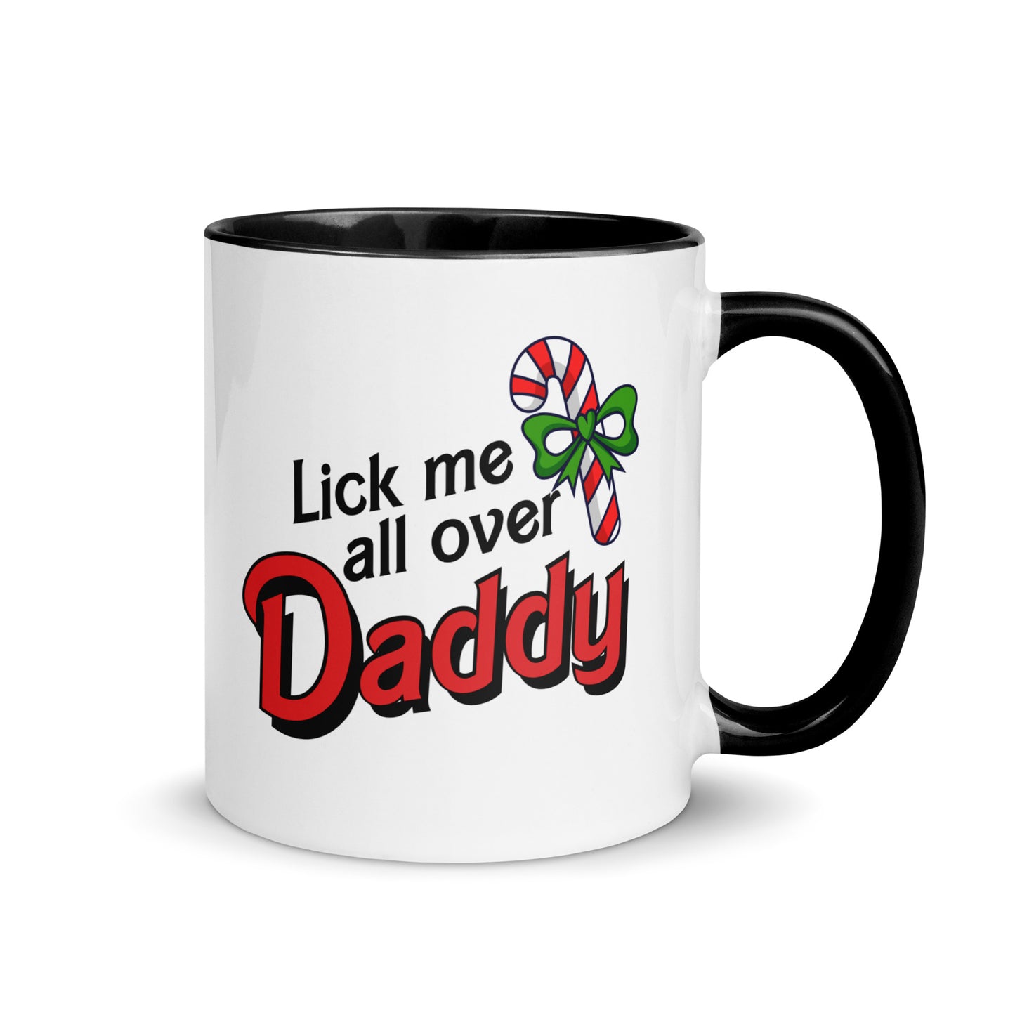 Lick me all over, Daddy Candy Cane Christmas Mug