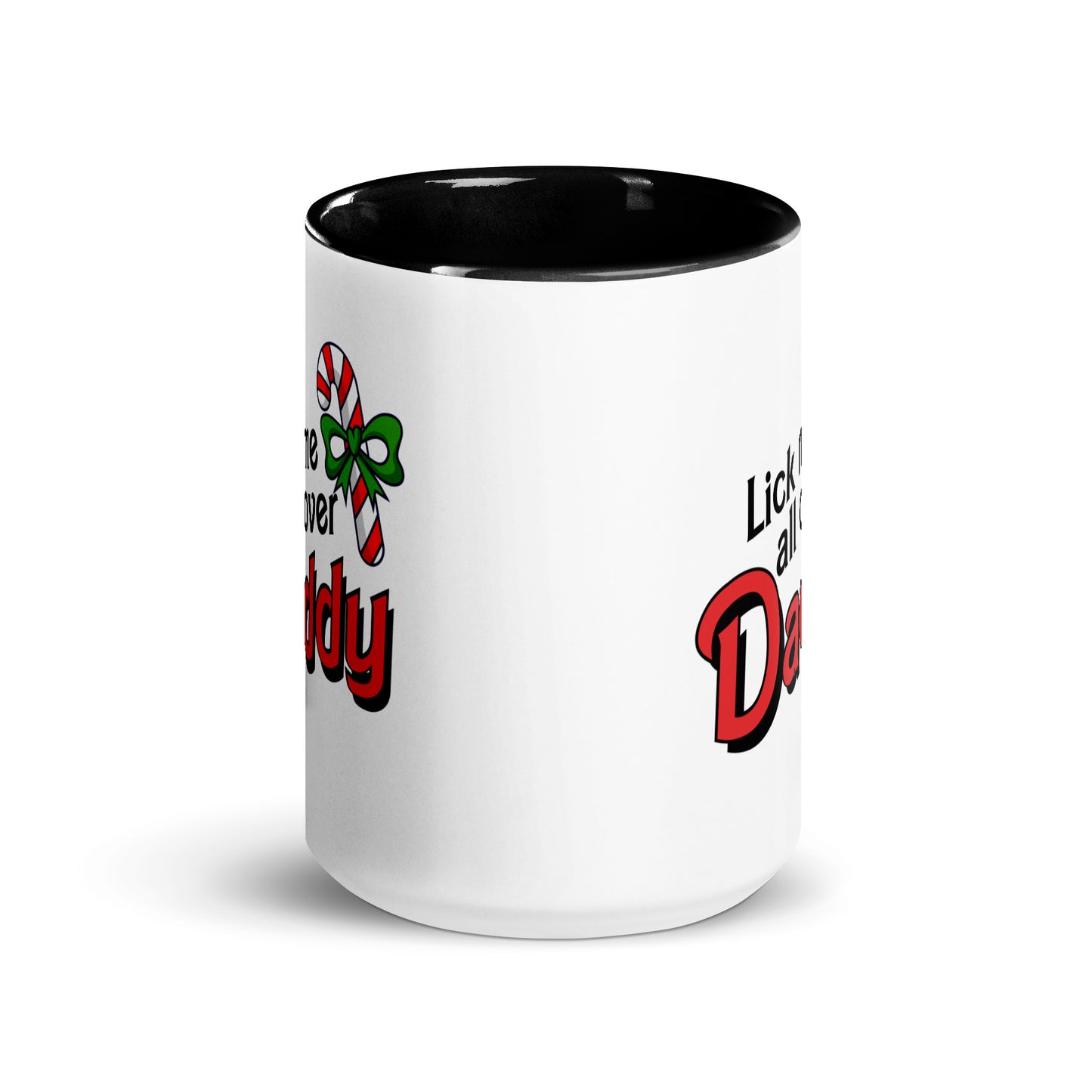 Lick me all over, Daddy Candy Cane Christmas Mug