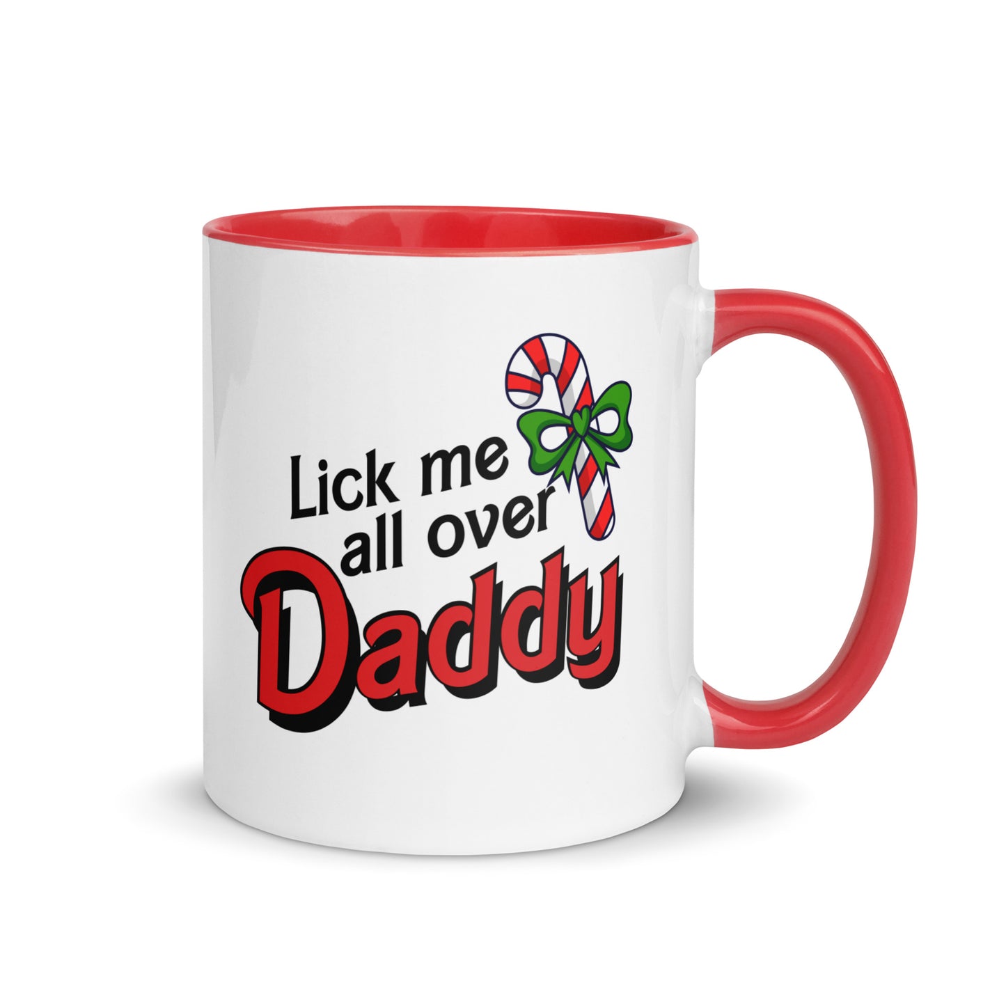 Lick me all over, Daddy Candy Cane Christmas Mug