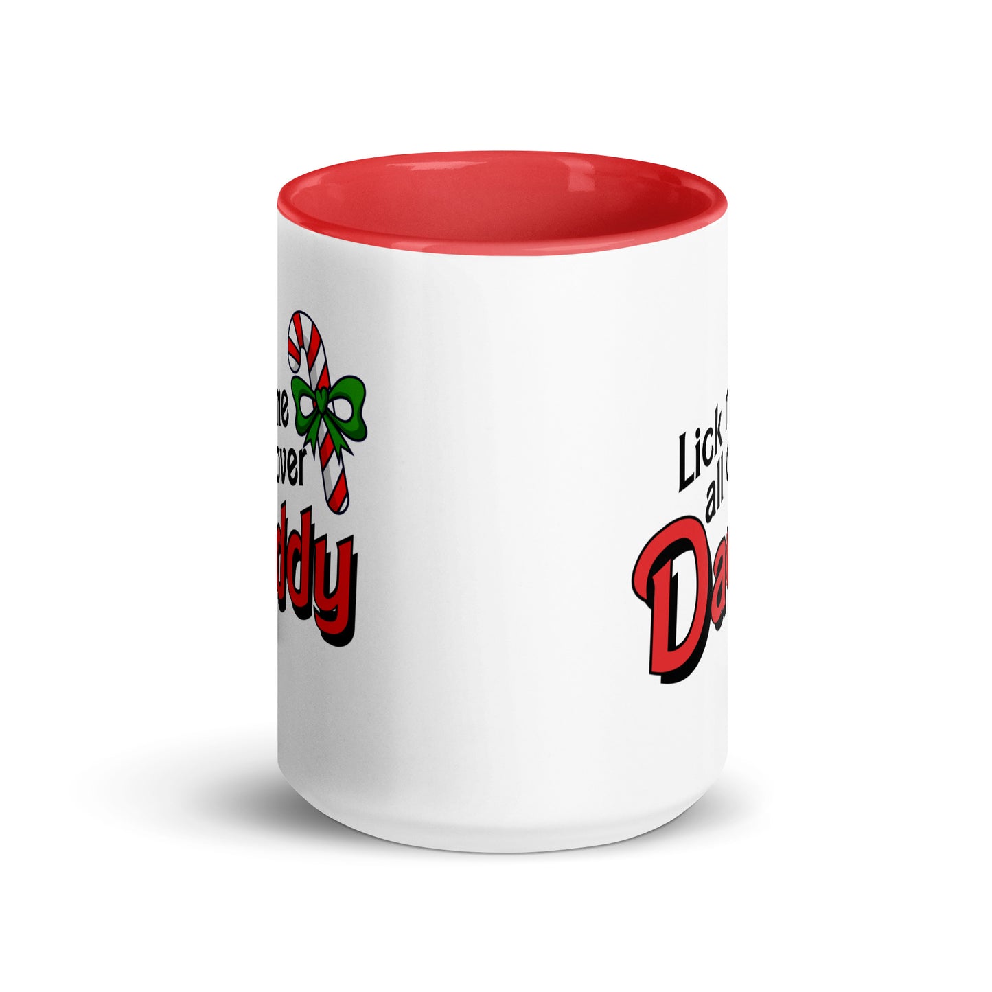 Lick me all over, Daddy Candy Cane Christmas Mug