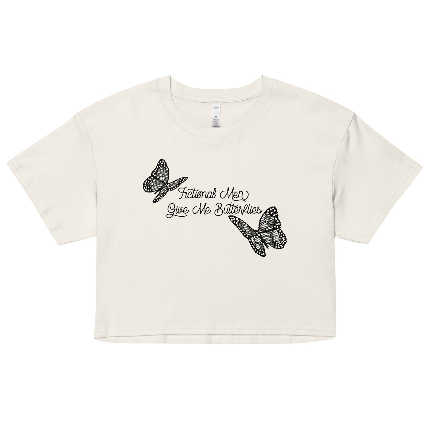 Fictional men give me butterflies Crop Top
