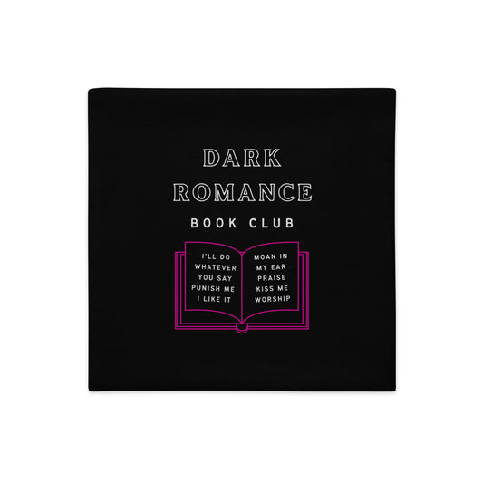 Dark Romance Book Club Pillow Case