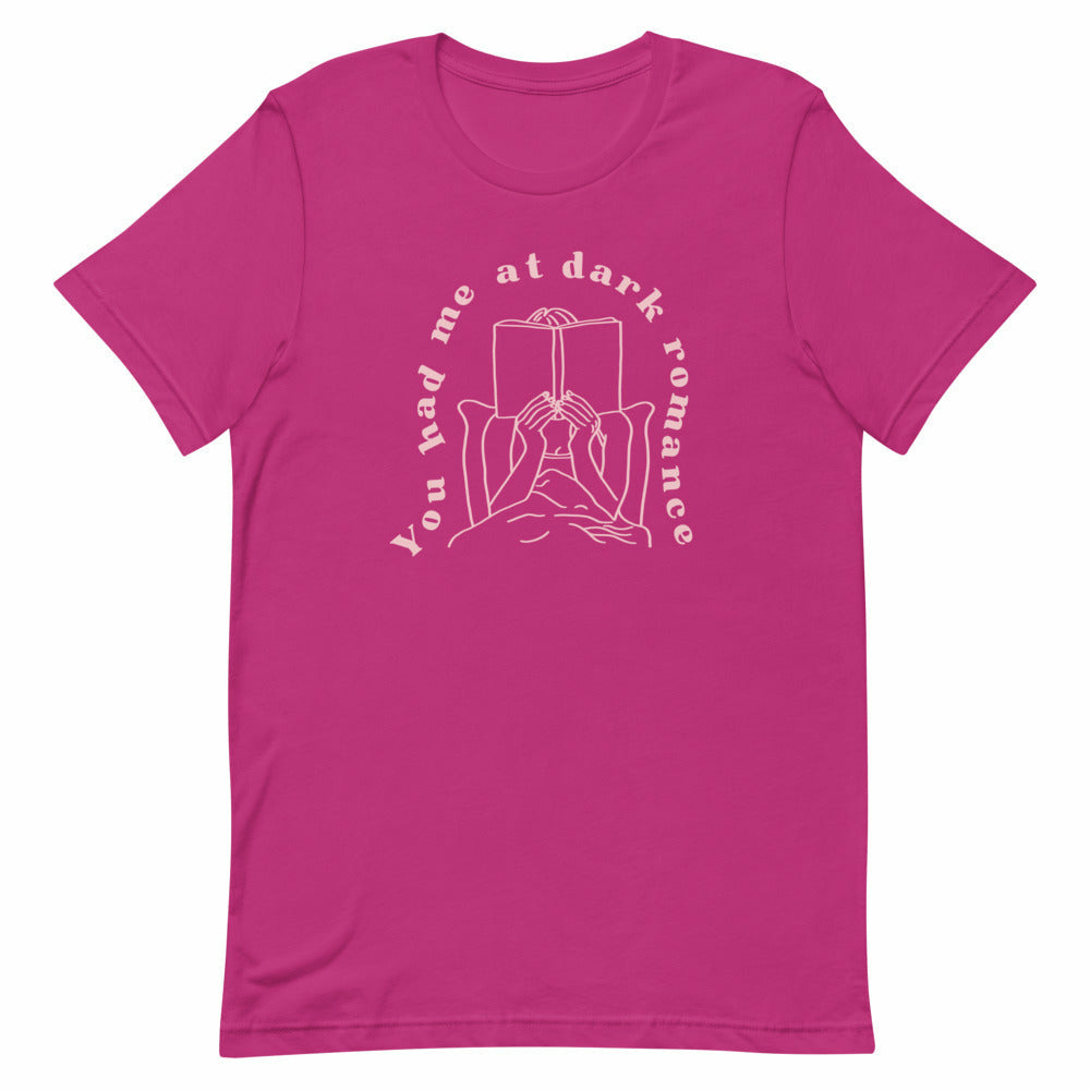 You Had Me at Dark Romance Book Tee Shirt