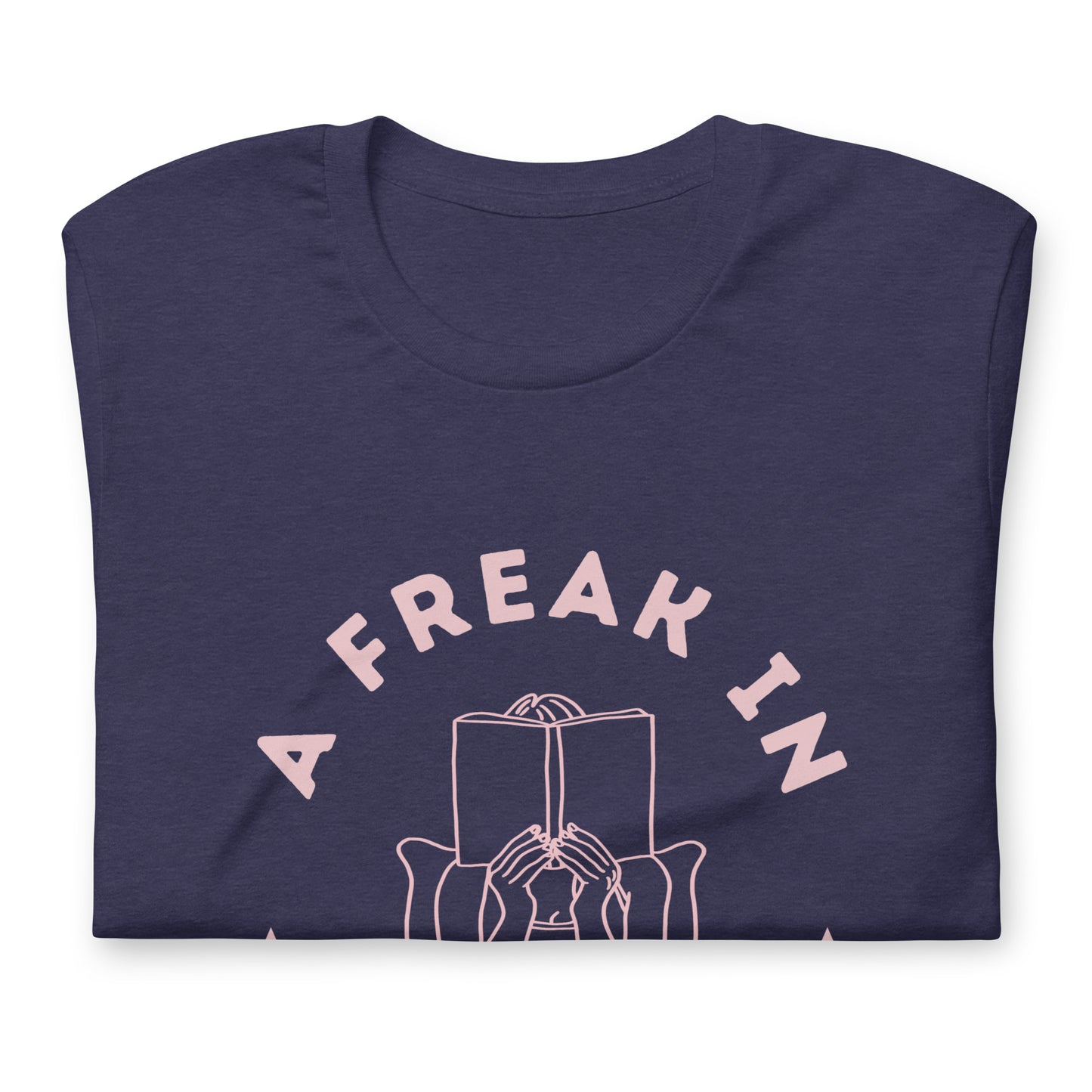 A Freak In The Sheets Romance Book Tee