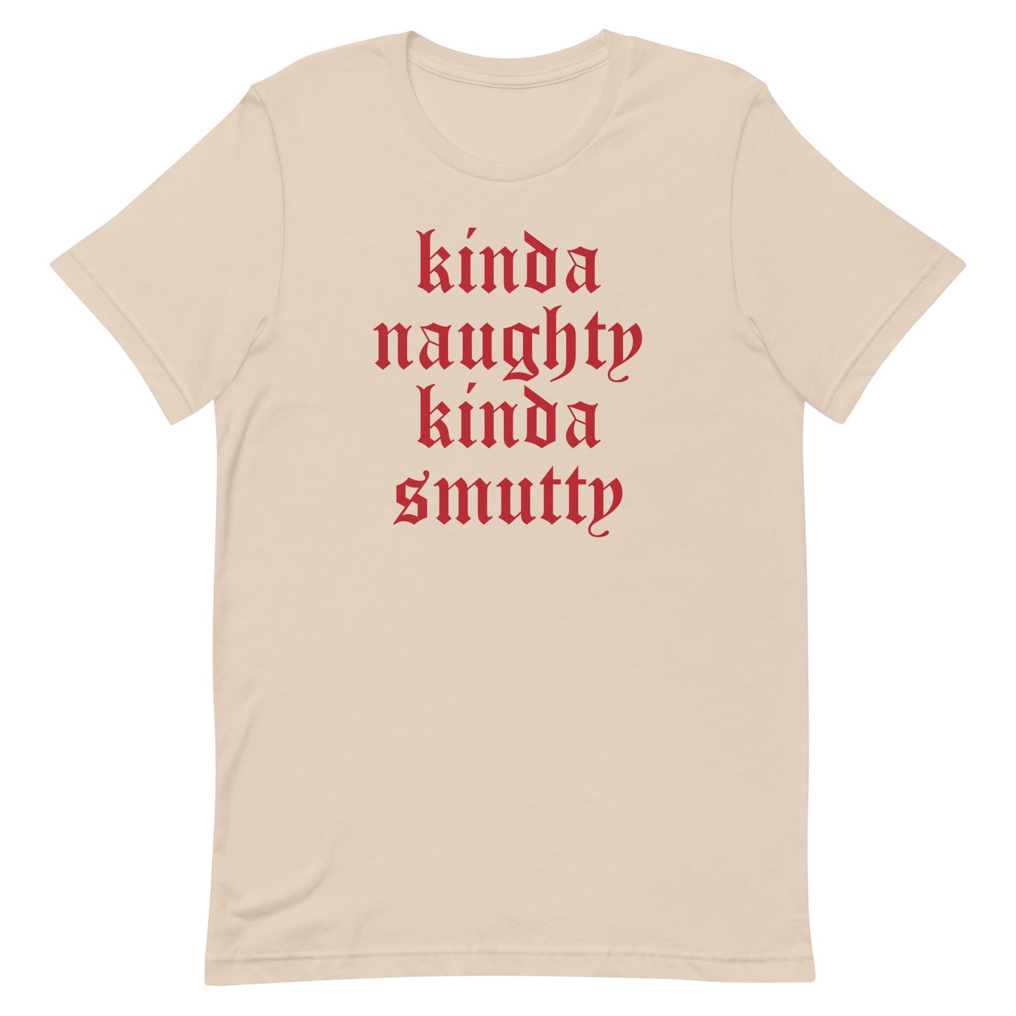 Kinda Naughty Kinda Smutty Tee