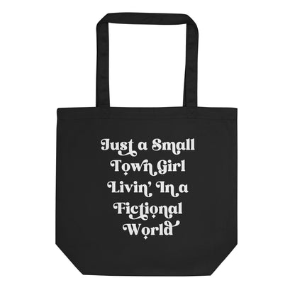 Romance book tote that reads just a small town girl living in a fictional world