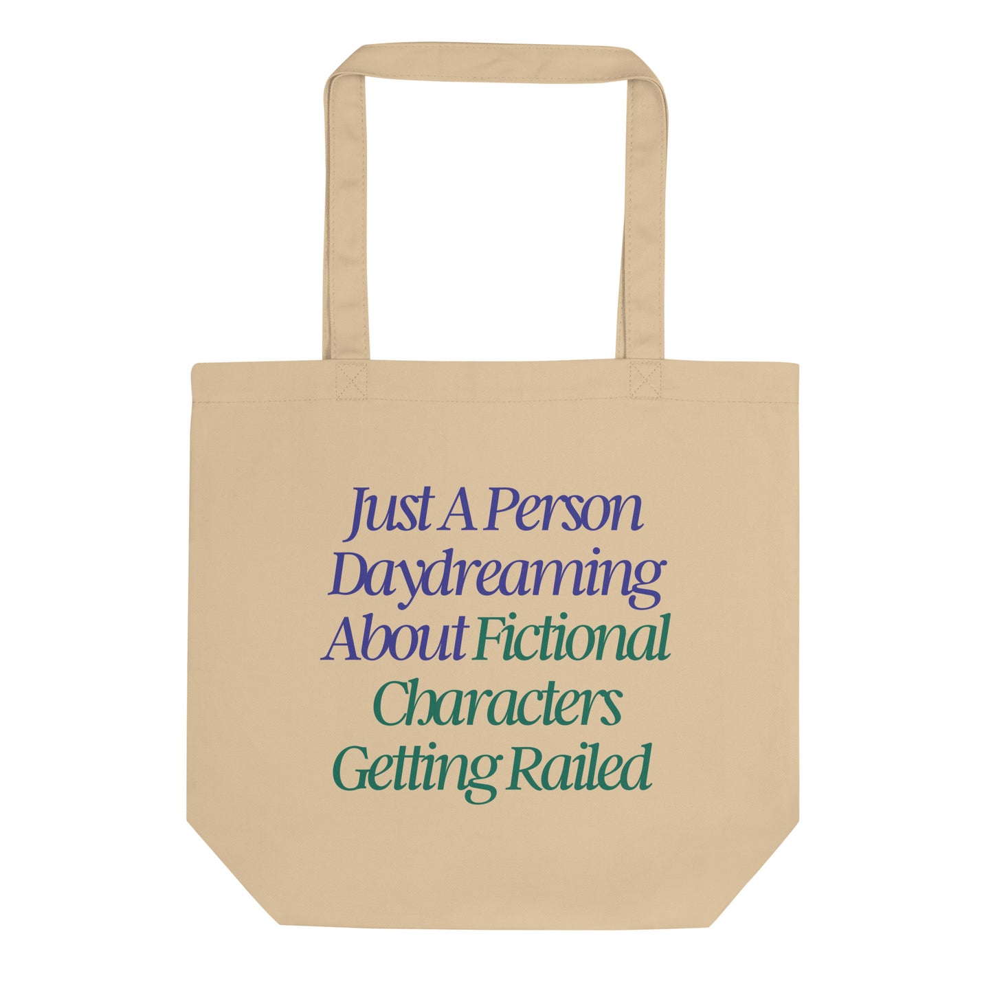 Just a Person Daydreaming About Fictional Characters Getting Railed Smutty Bookish Tote Bag