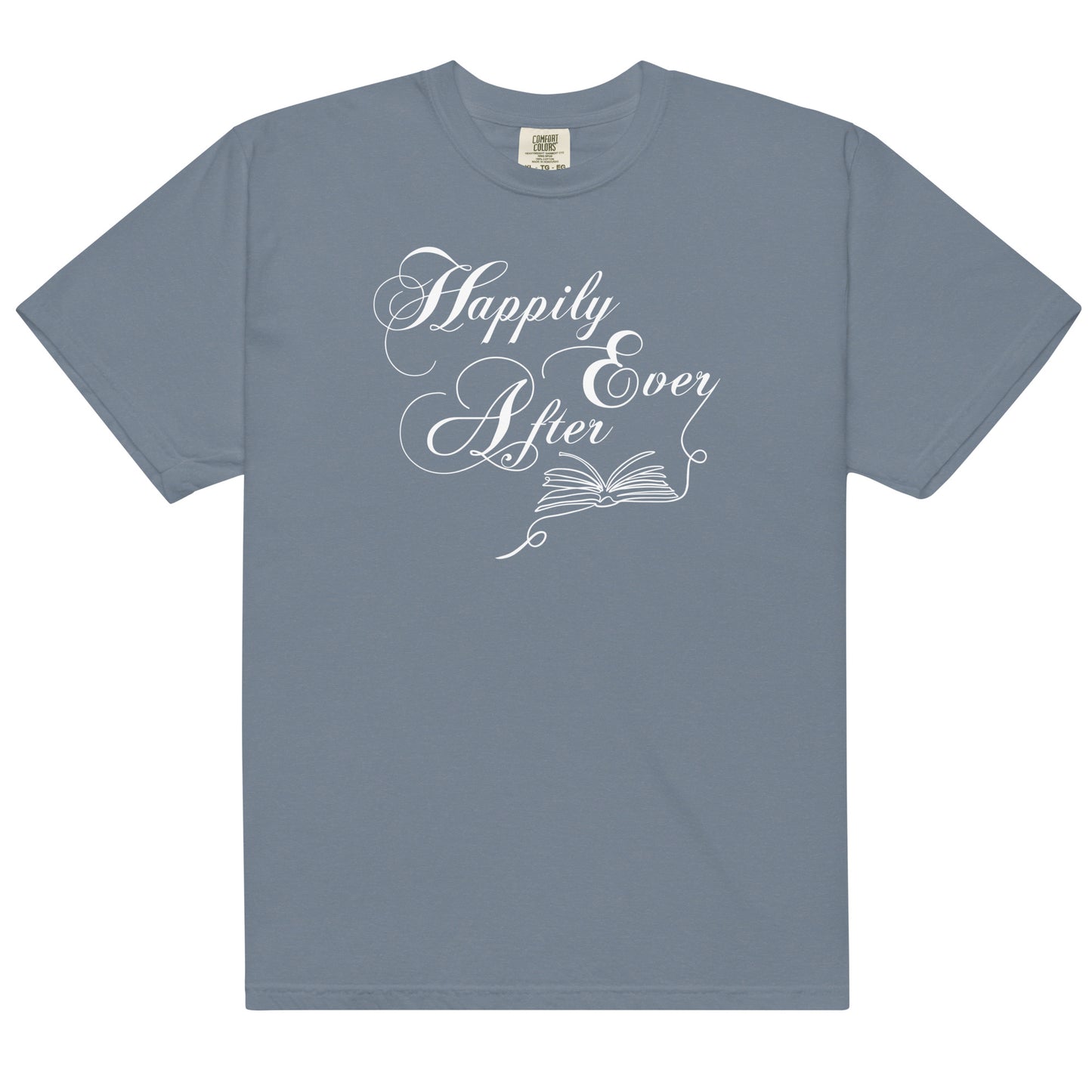 Happily Ever After Heavy Weight Tee