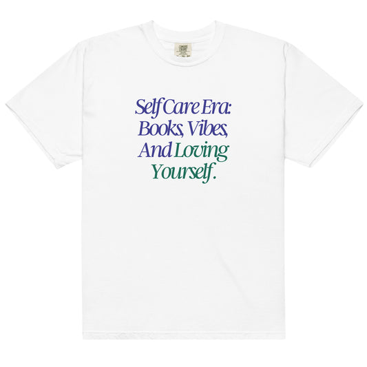 Sayings: Self Care Era: Books, Vibes, and Loving Yourself Heavyweight Tee