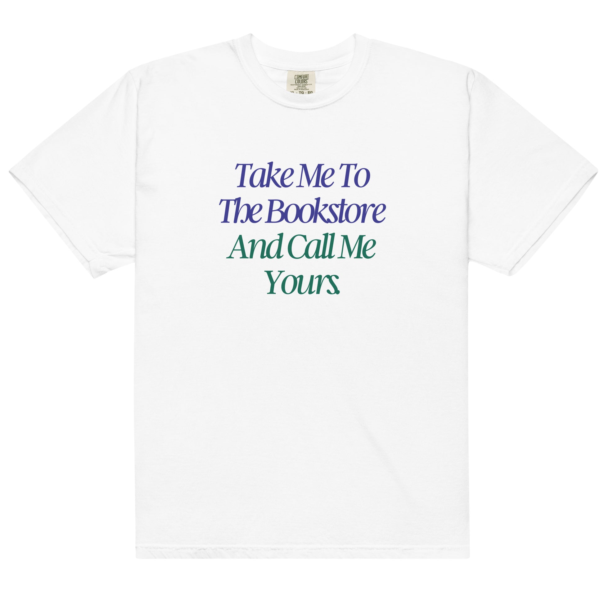 Take me to the bookstore and call me your romance book tee shirt