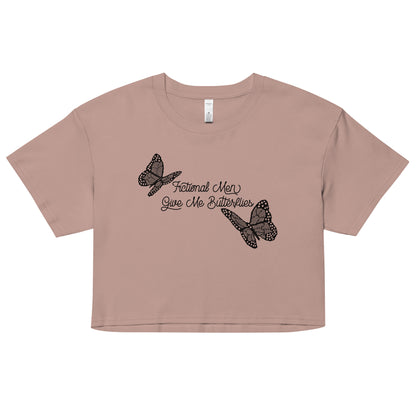 Fictional men give me butterflies Crop Top