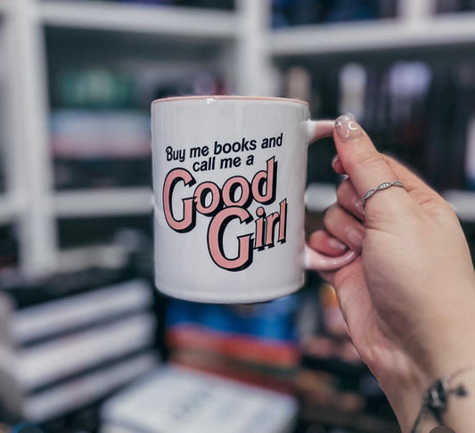 Buy me books and call me a good girl mug for a spicy romance reader