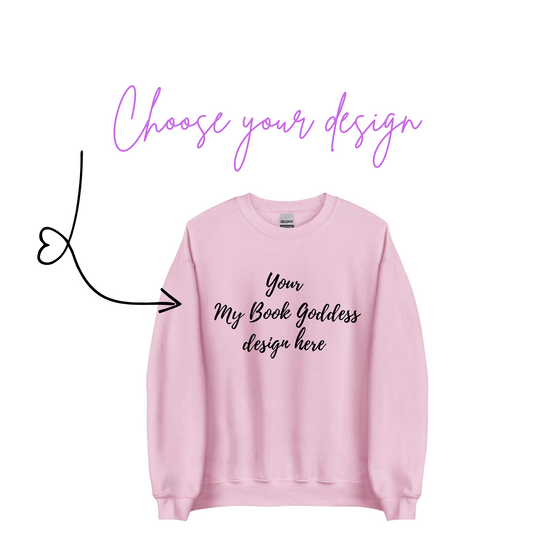 Choose Your Design- Sweatshirt
