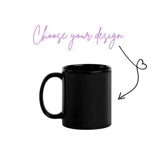 Choose Your Design- Bookish Black Mug