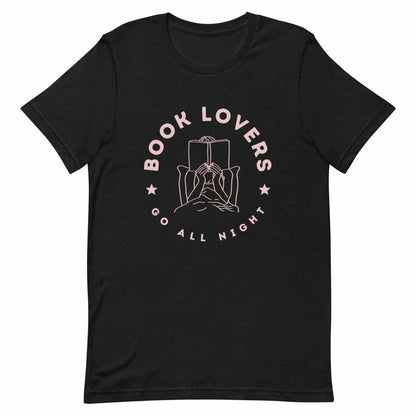 Book Lovers Go All Night Tee shirt