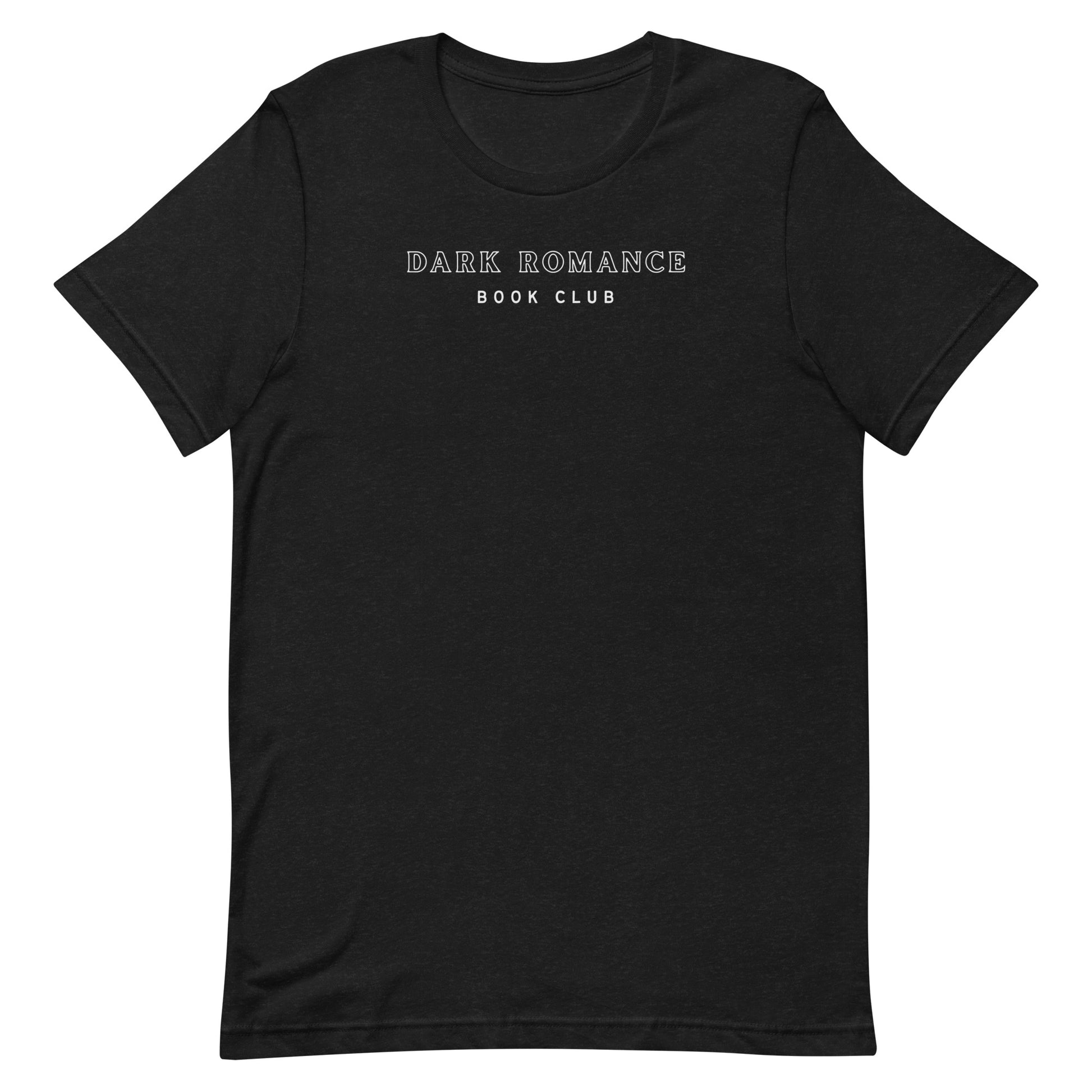 Front side- Dark Romance Book club Tee Shirt Explore the taboo