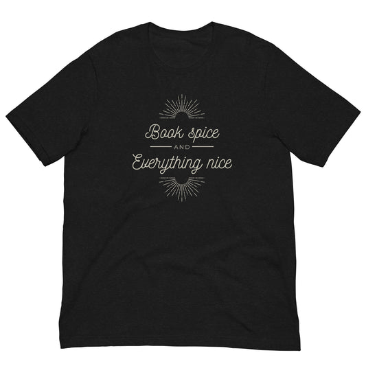 Book Spice and Everything Nice Tee