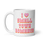 I love small town romance mug